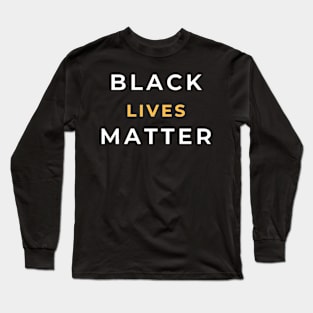 Black Lives Matter Long Sleeve T-Shirt